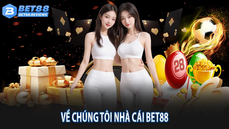 Giới Thiệu Về Nhà Cái Bet88