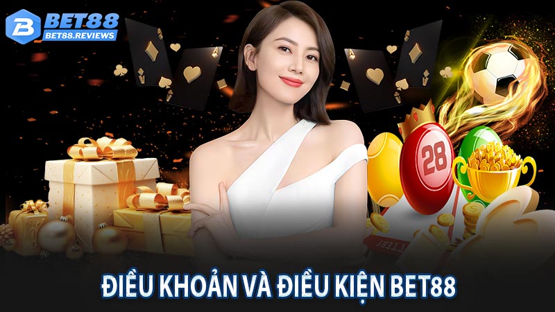 Nhà cái Bet88 áp dụng các điều khoản và điều kiện nào