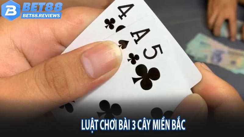 Luật chơi đánh bài 3 cây miền bắc